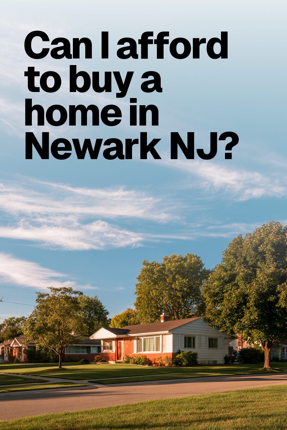 Can I afford to buy a home in Newark NJ?