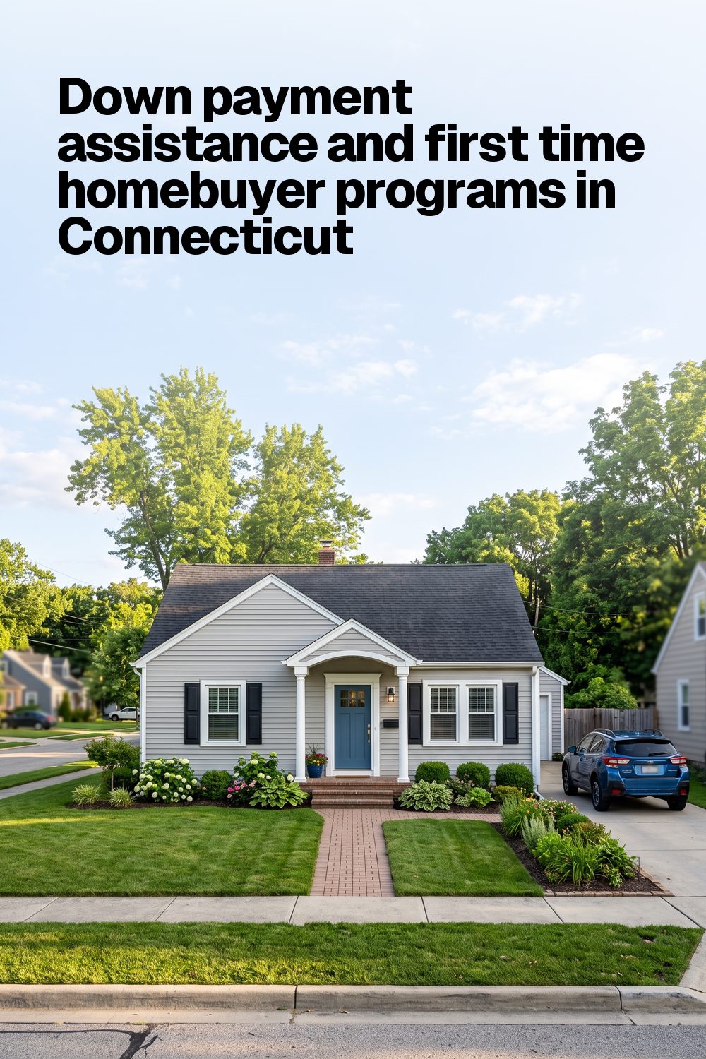 Down payment assistance and first time homebuyer programs in Connecticut
