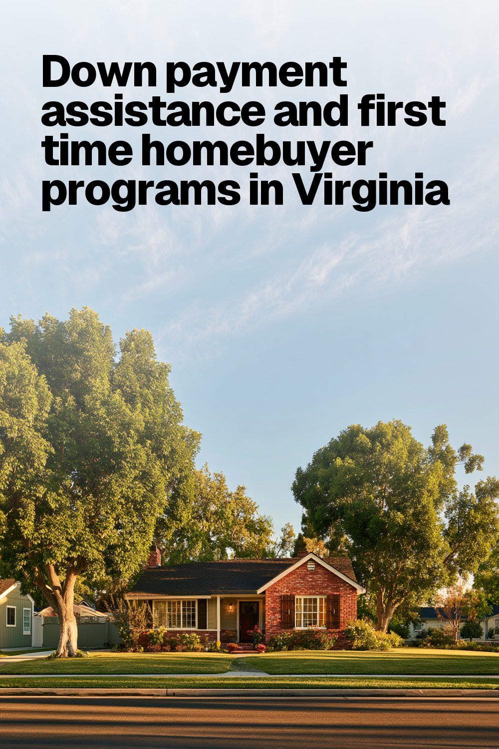 Down payment assistance and first time homebuyer programs in Virginia
