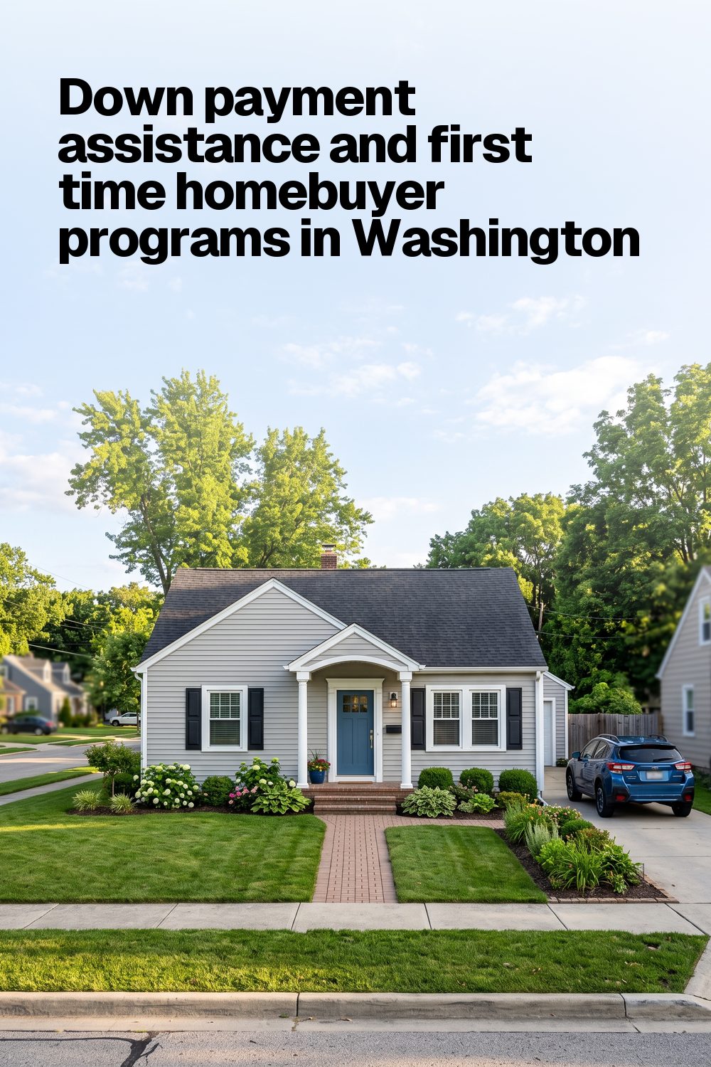 Down payment assistance and first time homebuyer programs in Washington