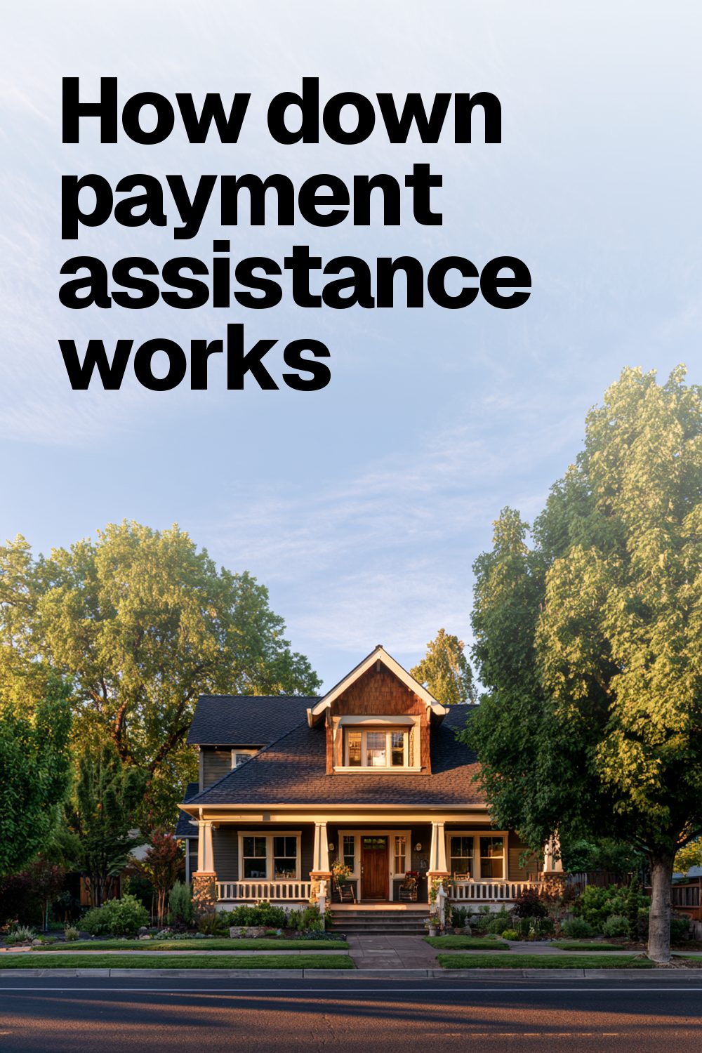 How down payment assistance works