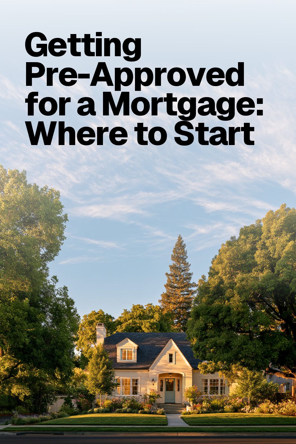 Getting Pre-Approved for a Mortgage: Where to Start