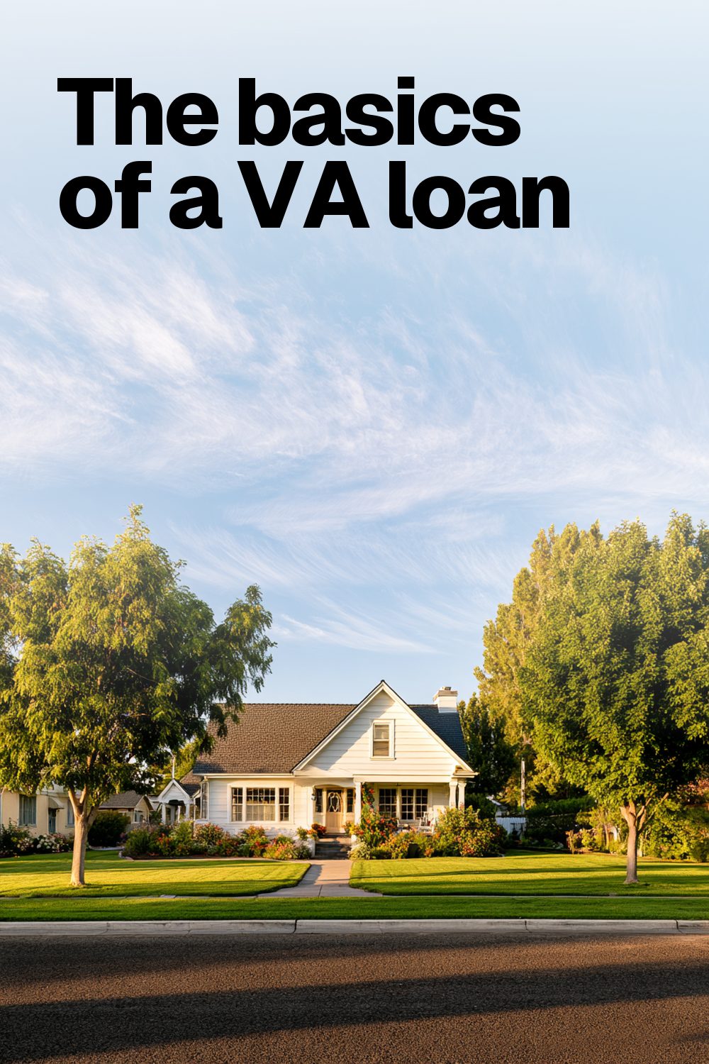 The basics of a VA loan