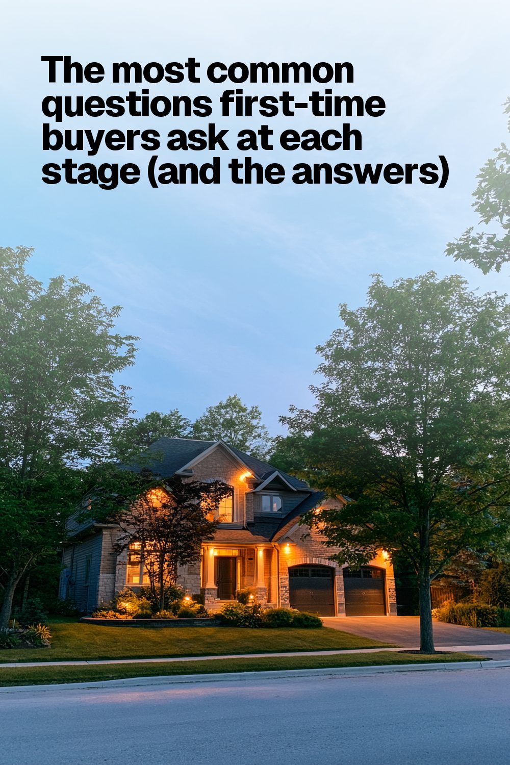 The most common questions first-time buyers ask at each stage (and the answers)