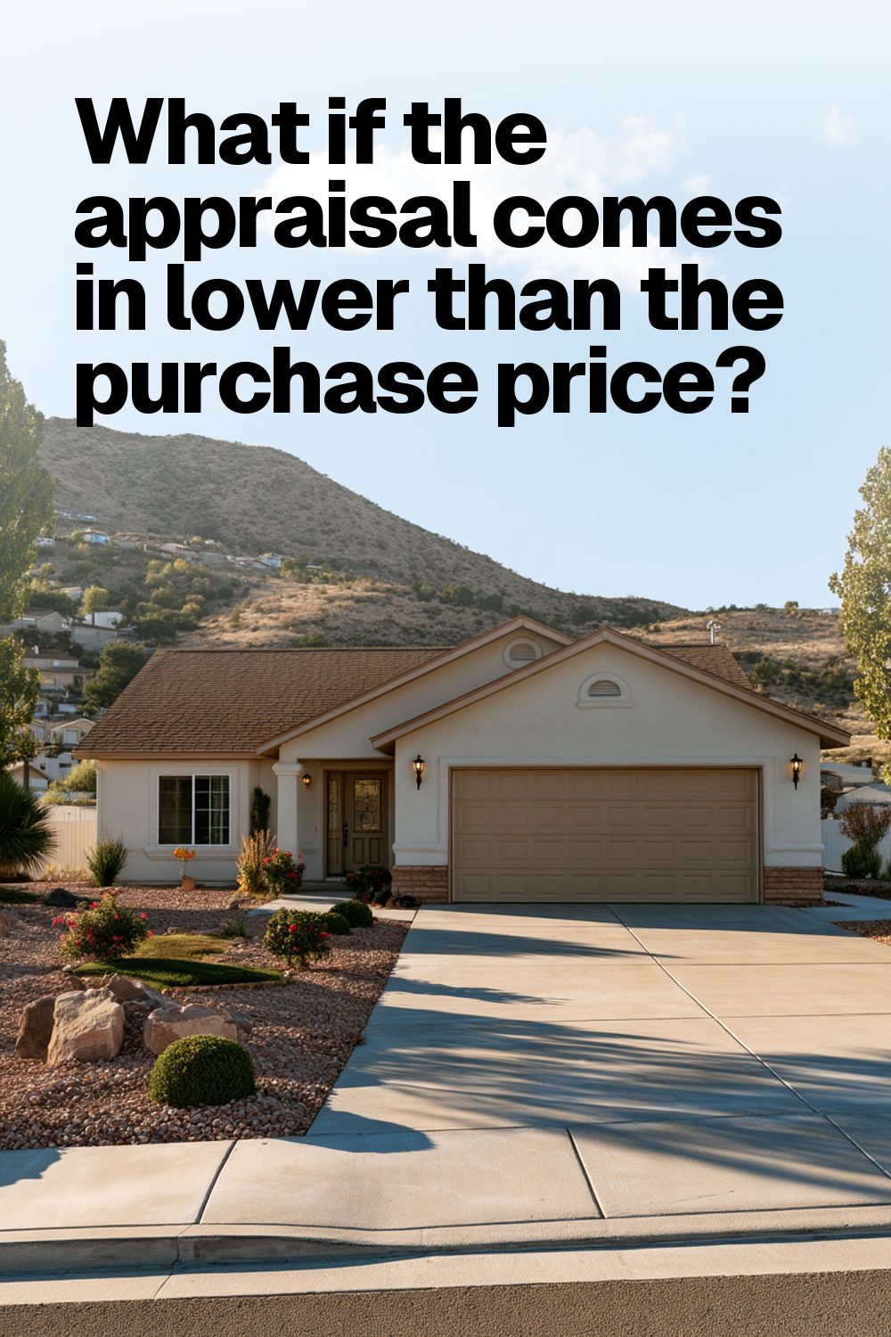 What if the appraisal comes in lower than the purchase price?