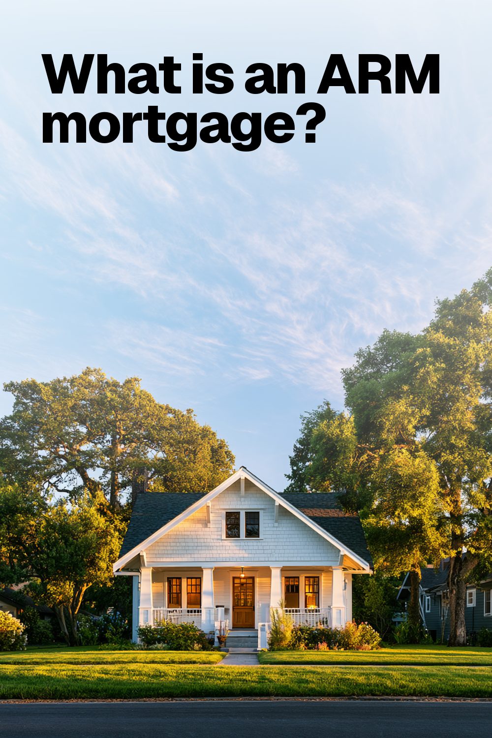 What is an ARM mortgage?