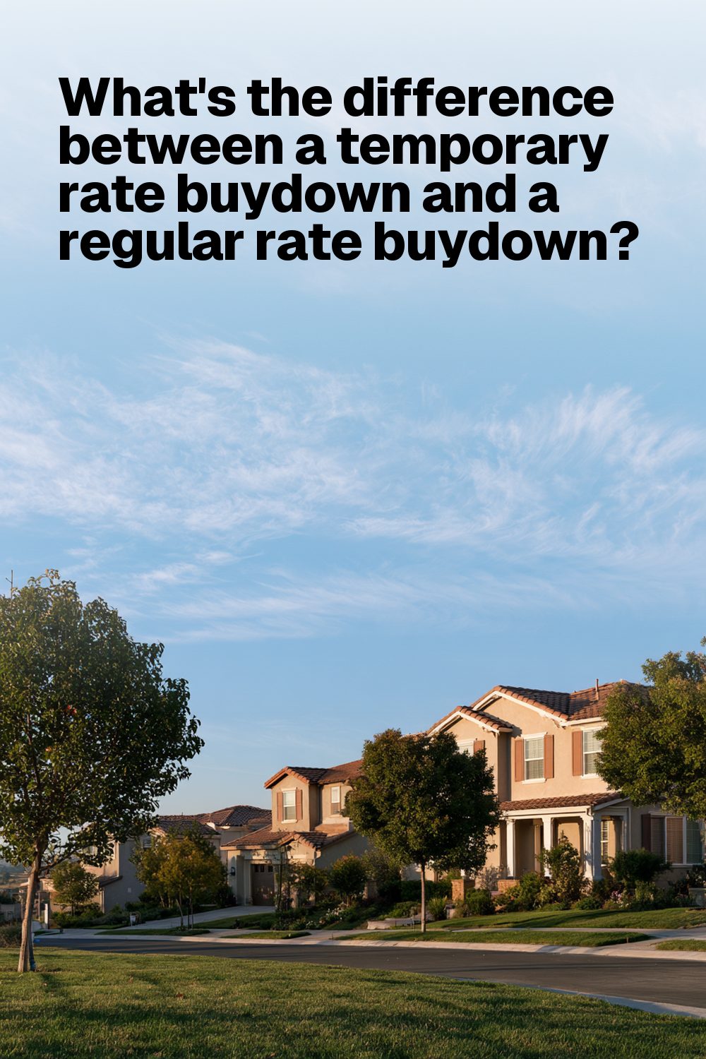 What's the difference between a temporary rate buydown and a regular rate buydown?