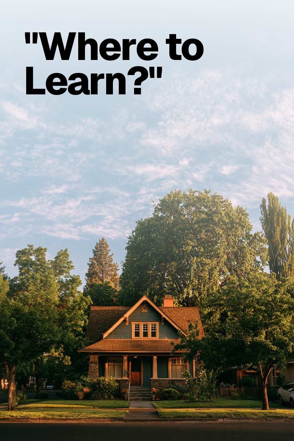 "Where to Learn?"